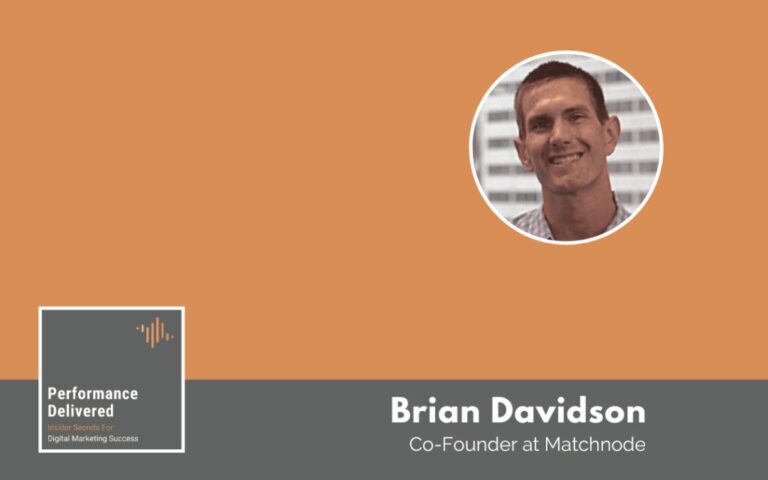Growing an Agency During Inflation | Performance Delivered: Insider Secrets for Digital Marketing Success with Steffen Horst & Brian Davidson