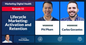 Marketing Digital Health: Lifecycle Marketing: Activation and Retention
